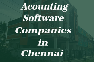 Accounting Software Companies in Chennai