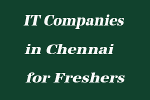 IT Companies in Chennai for Freshers