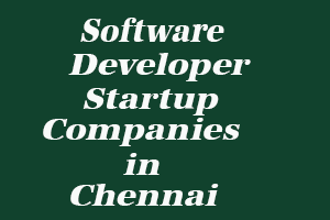 Software Developer Startup Companies in Chennai