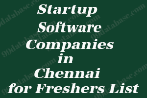 Startup Software Companies in Chennai for Freshers List